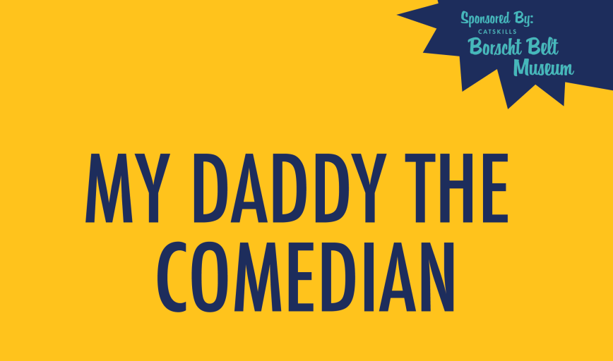 My Daddy the Comedian 