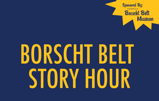 Borscht Belt Story Hour