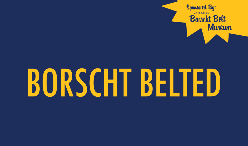Borscht Belted