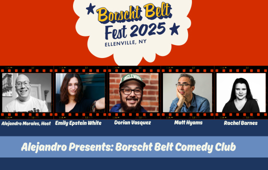 Alejandro Presents: Borscht Belt Comedy Club