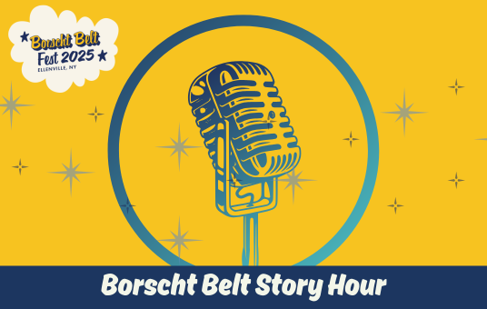 Borscht Belt Story Hour